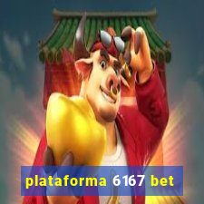 plataforma 6167 bet